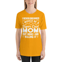 Mother's Day Products: Super Cool Short-Sleeve Unisex T-Shirt