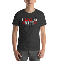 The Love Collection-I Love My Wife-Short-Sleeve T-Shirt