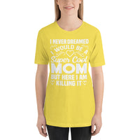 Mother's Day Products: Super Cool Short-Sleeve Unisex T-Shirt